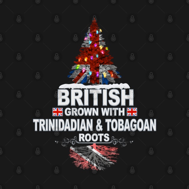 British Grown With Trinidadian And Tobagoan Roots - Gift for Trinidadian And Tobagoan With Roots From Trinidad And Tobago by Country Flags