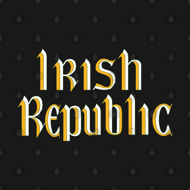 Irish Republic - 1916 Easter Rising Flag by TeesForTims