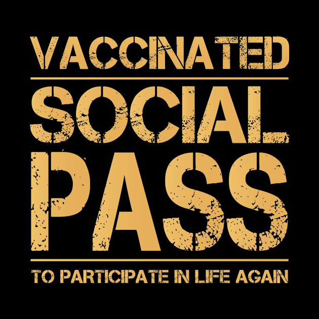 Vaccinated - Social Pass to participate in life again - Vaccine, Vaccination Club Pub by Shop design