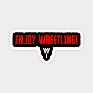 Enjoy Wrestling! RED. Magnet