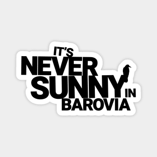 It's Never Sunny In Barovia Magnet