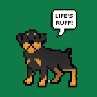 Life's Ruff T-Shirt