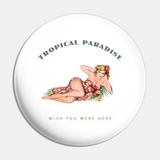 Hula Girl Wish You Were Here 2 Tropical Paradise Pin