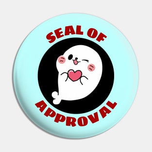 Seal Of Approval | Cute Seal Pun Pin