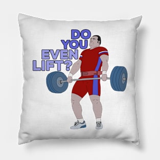 Do You Even Lift? Pillow