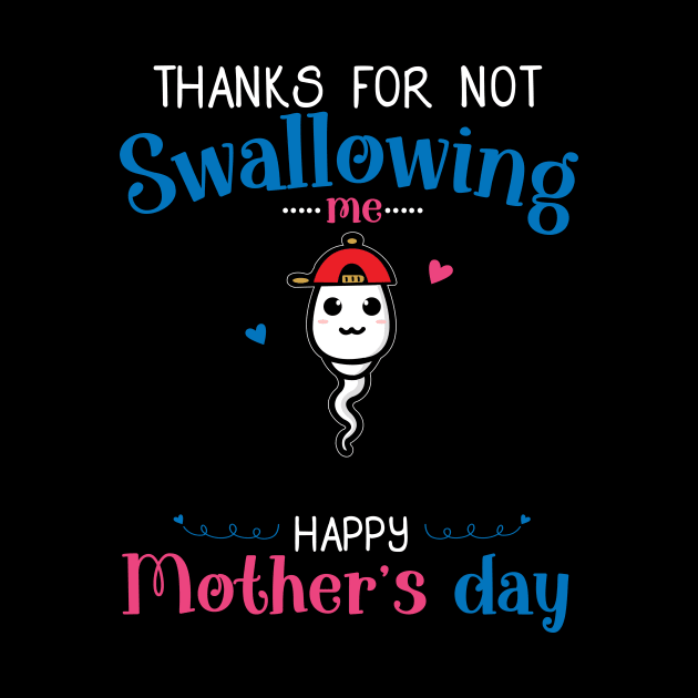 Mothers Day Thanks For Not Swallowing Me for Mother-in-law by shattorickey.fashion