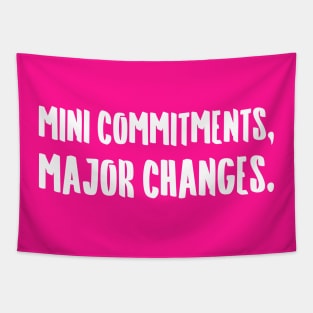 Mini Commitments, Major Changes. | Life | Quotes | Hot Pink Tapestry