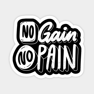 No Pain No Gain Magnet