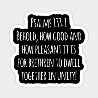 Psalm 133:1 King James Version (KJV) Bible Verse Typography Magnet