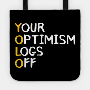 YOLO stands for Tote