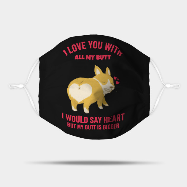 Funny Corgi Meme Corgi Maske Teepublic De