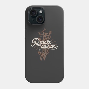 Fun Fact: People are Poison Phone Case