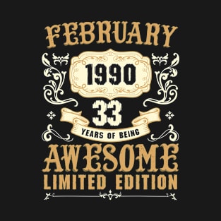 February 1990 33 Years Of Being Awesome Limited Edition T-Shirt