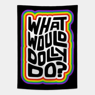 What Would Dolly Do? Word Art Tapestry