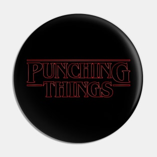 Punching Things Pin