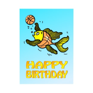 Happy Birthday Fish Playing Basketball T-Shirt