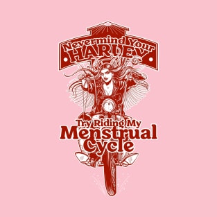 Nevermind your Harley - Red T-Shirt