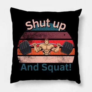 Shut up and Squat Pillow