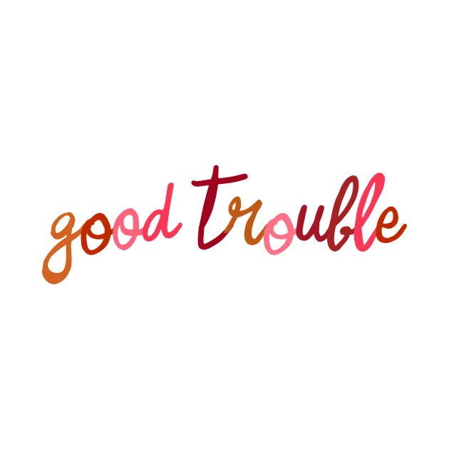 Good Trouble Lewis by ninoladesign