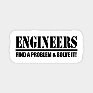 Engineers Find A Problem and Solve it! Magnet