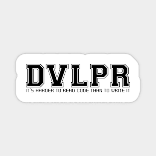 DVLPR: It's harder to read code than to write it Magnet