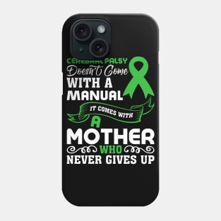 Cerebral Palsy Mom Cerebral Palsy Awareness Phone Case