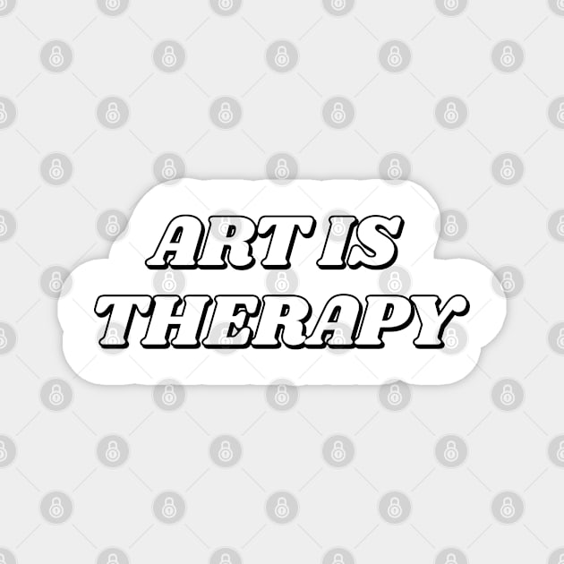 Art is therapy Magnet by InspireMe