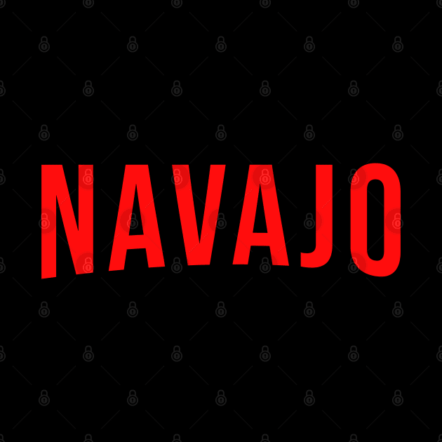 Navajo Native American Red Text Design by Eyanosa