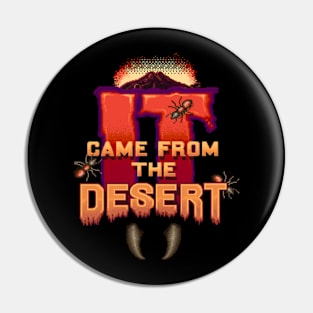 It Came from the Desert Pin