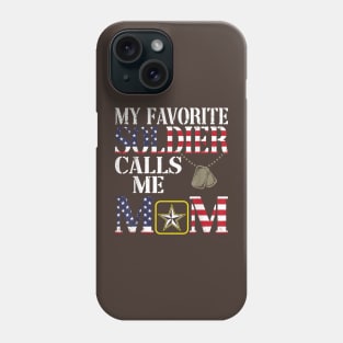 My Favorite Soldier Calls Me Mom Phone Case