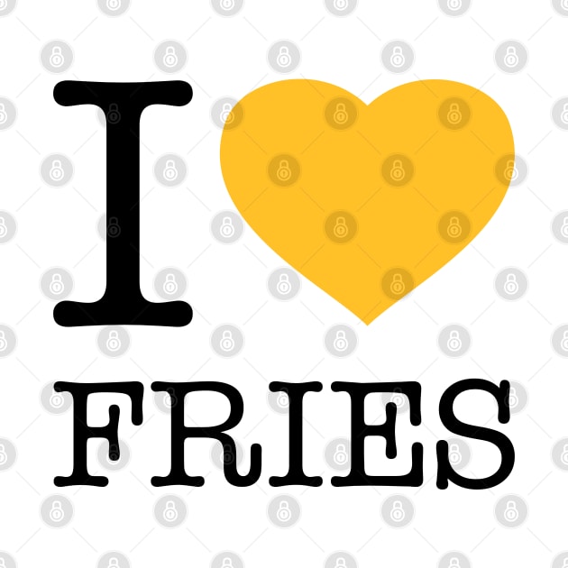 I LOVE FRIES by eyesblau