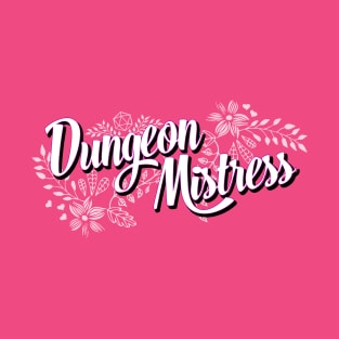 Dungeon Mistress T-Shirt
