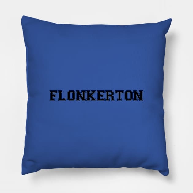 Flonkerton Pillow by VideoNasties