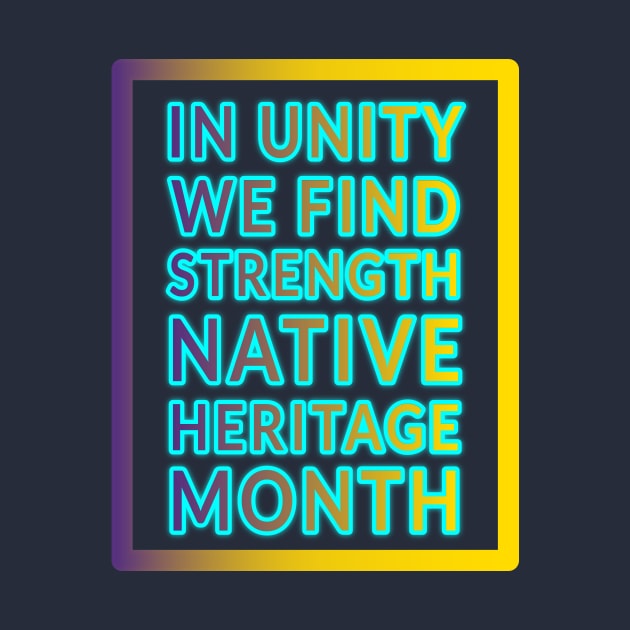 Unity and Strength: Native Heritage Month" Apparel and Accessories by EKSU17