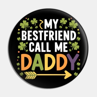 My Bestfriend Call Me Daddy Pin