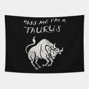 Kiss Me I'm a TAURUS Western Zodiac Astrology Tapestry