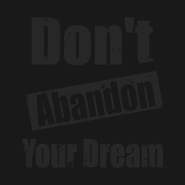 Senior 2022  don't abandon your dream / Believe In Yourself by TeeAMS