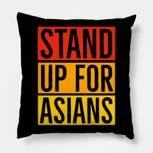 Stand Up For Asians Pillow