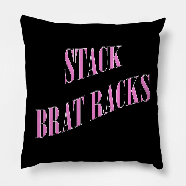 $tack Brat Pillow by Brat Racks