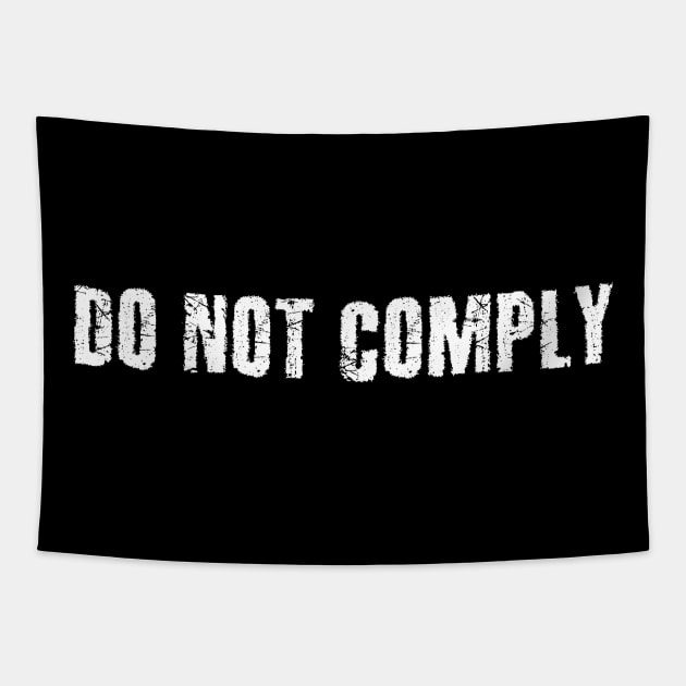 Do Not Comply Tapestry by Terry With The Word