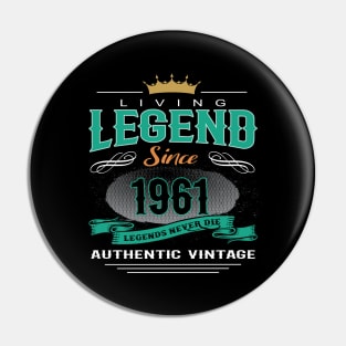 Birthday - Living Legend Since 1961 Pin