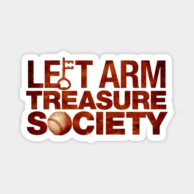 Left Arm Treasure Society Magnet by GZM Podcasts
