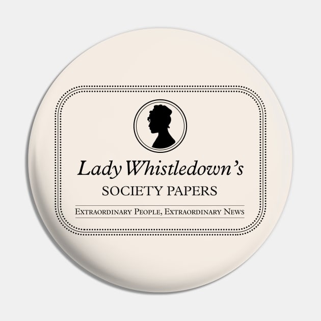 Lady Whistledown's Society Papers - Lady Whistledown of Bridgerton Pin by YourGoods