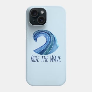 Ride the wave with text Phone Case