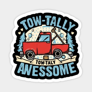 Funny trucker tow-tally Awesome Magnet