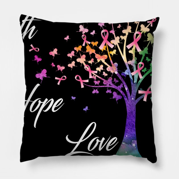 Faith Hope Love Breast Cancer Awareness Support Breast Cancer Warrior Gifts Pillow by ThePassion99