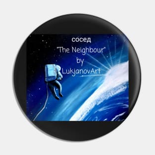 LukjanovArt The Neighbour Spaceman Painting Art Merch Pin