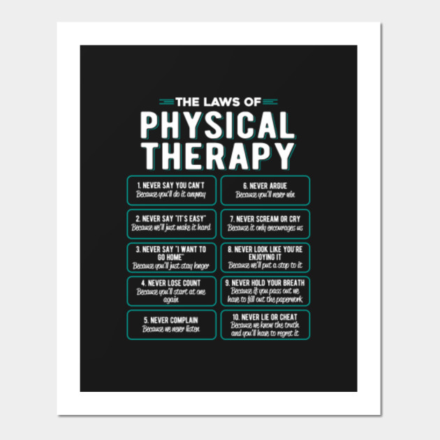 The Laws Of Physical Therapy - Physical Therapy - Posters and Art