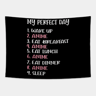 My Perfect Day Anime Shirt Funny Cool Otaku Gift Men Women Tapestry