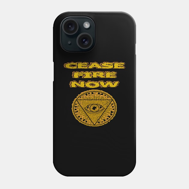 Cease Fire Now - with a Peaceful and Powerful Message to End the World Conflict . Phone Case by wisscreation